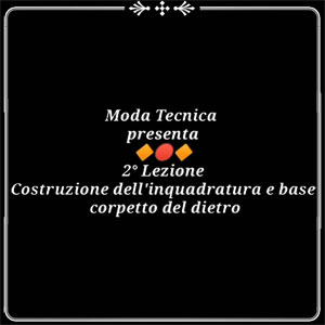 Lezione 02: Inquadratura e base corpetto del dietro (video corso di taglio e cucito professionale)