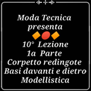 Lezione 10: Corpetto base (1a parte) modello redingote davanti e dietro, Modellistica (video corso di taglio e cucito professionale)
