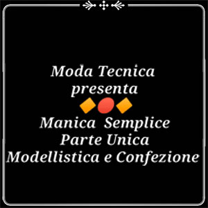 Lezione 36: Manica semplice (parte unica) Modellistica, confezione e completamento (video corso di taglio e cucito professionale)