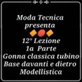 Lezione 12: La gonna classica, tubino (1a parte) davanti e dietro, Modellistica (video corso di taglio e cucito professionale)