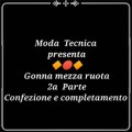 Lezione 24: La gonna a mezza ruota (2a parte) Confezione e completamento (video corso di taglio e cucito professionale)