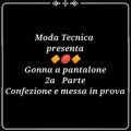 Lezione 27: La gonna a pantalone (2a parte) Confezione e messa in prova (video corso di taglio e cucito professionale)