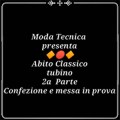 Lezione 44: Abito classico, tubino (2a parte) Confezione e messa in prova (video corso di taglio e cucito professionale)