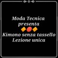 Lezione 55: Kimono senza tassello (parte unica) Modellistica, trasformazione e sviluppo su velina (video corso di taglio e cucito professionale)